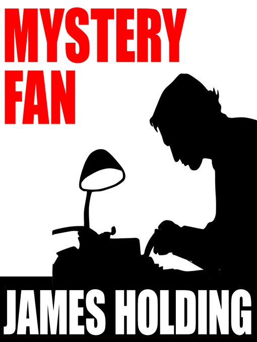 Title details for Mystery Fan by James Holding - Wait list